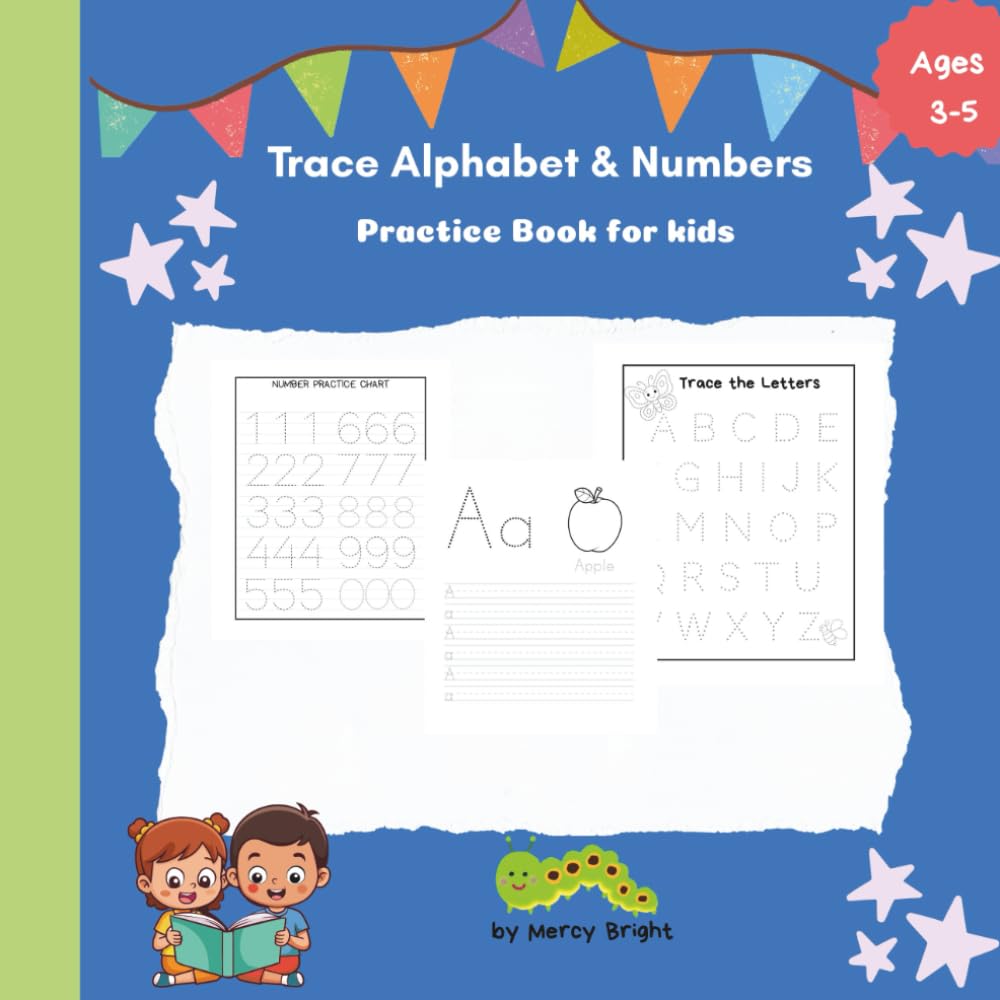 Trace Alphabet and Numbers: Practice Book for kids