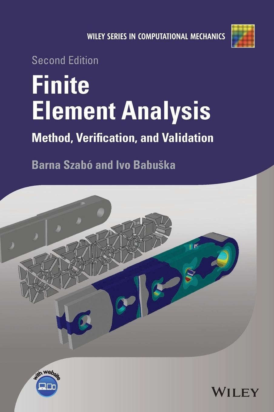 FINITE ELEMENT ANALYSIS - METHOD, VERIFICATION AND VALIDATION, SECOND EDITION (Wiley Series in Computational Mechanics) view 3