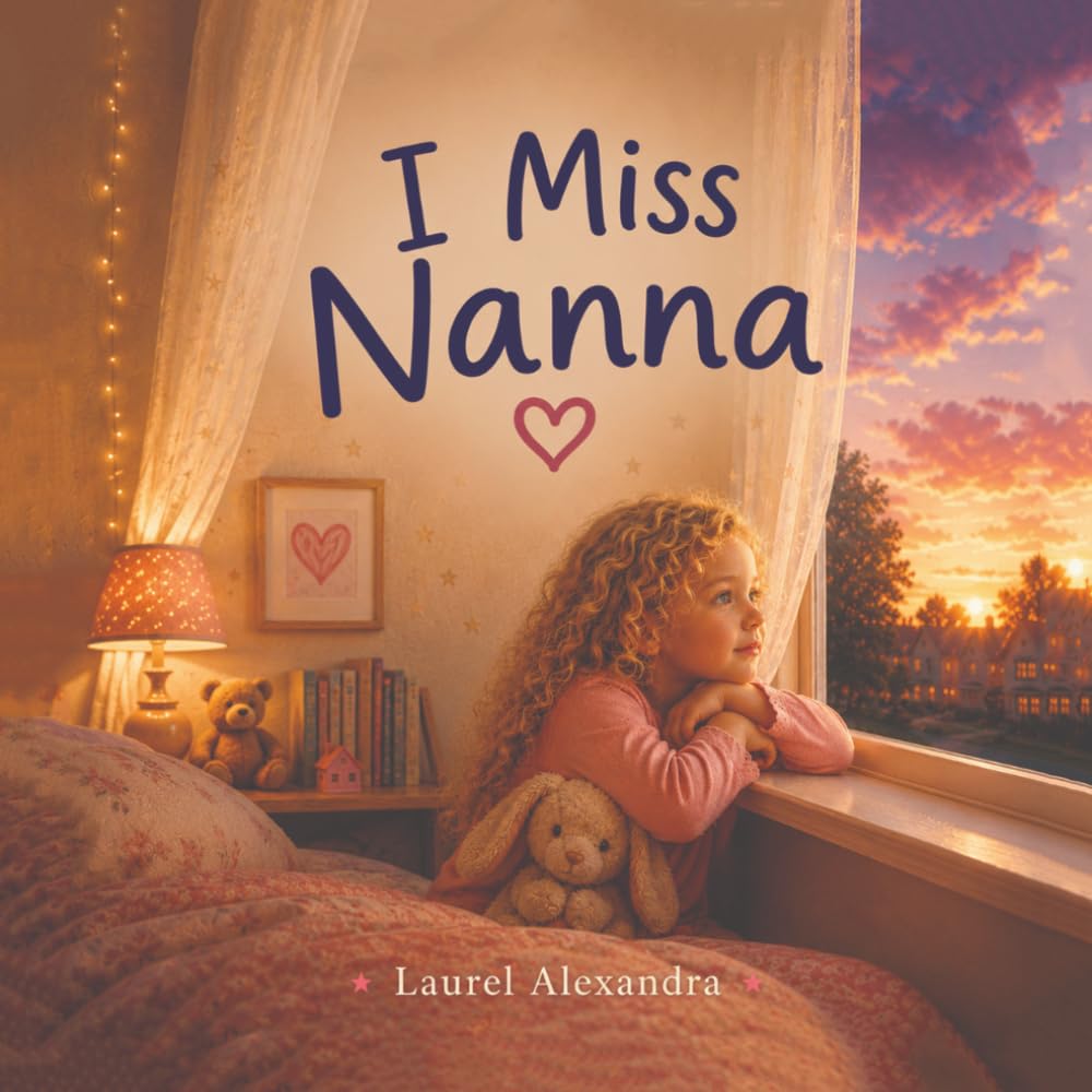 I Miss Nanna: Sometimes the people we love leave fingerprints on our hearts forever.