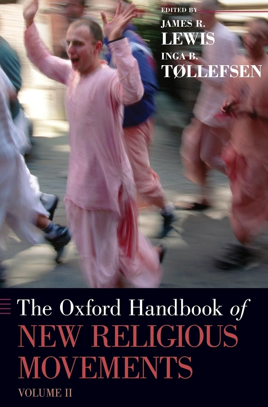 The Oxford Handbook of New Religious Movements: Volume II: 2