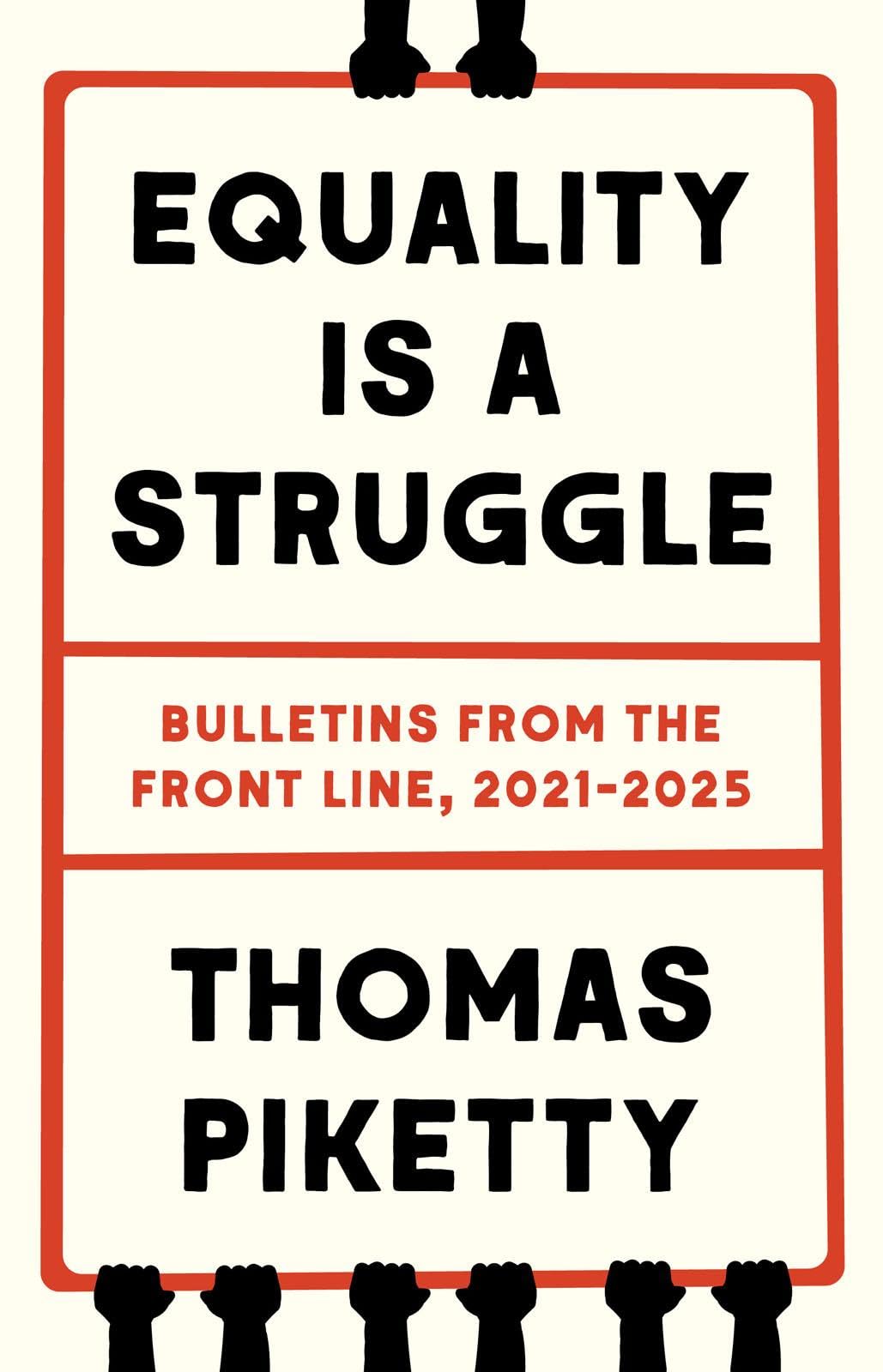 Equality Is a Struggle by Thomas Piketty - 9780300282757