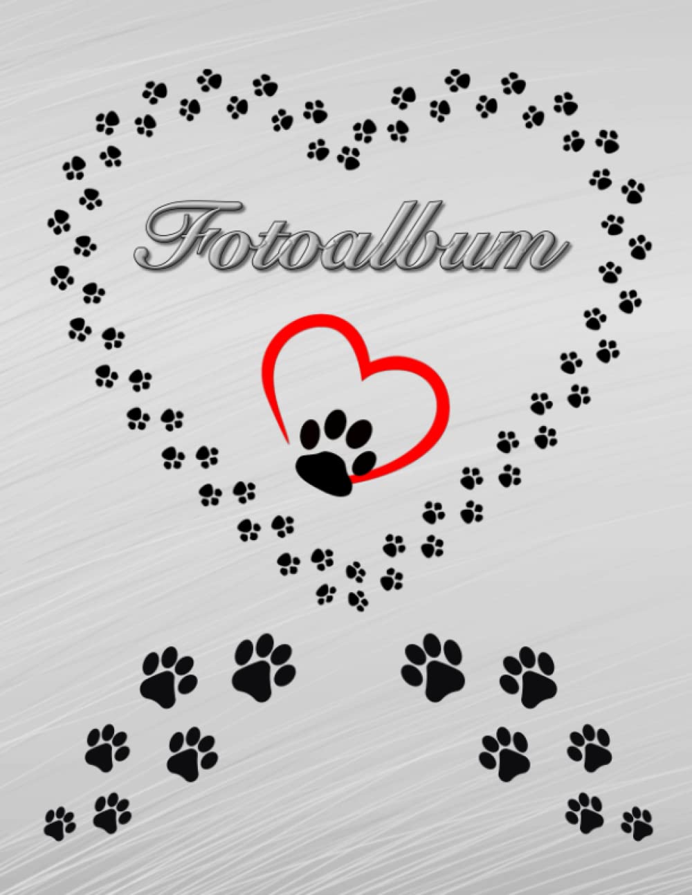 Independently published Fotoalbum für Hunde Katzen Haustiere Geschenkidee Hundeliebhaber Katzenliebhaber Züchterbuch Hundeverein Katzenverein Photo Album Foto Tagebuch Welpen ... Tierschutz Fellnasen Grau 02 (German Edition)