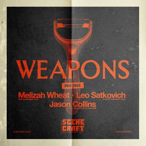 『Weapons (Nightcap) Pro Take: Jason Collins, Leo Satkovich & Melizah Wheat - Hair, Makeup & Special Effects』のカバーアート