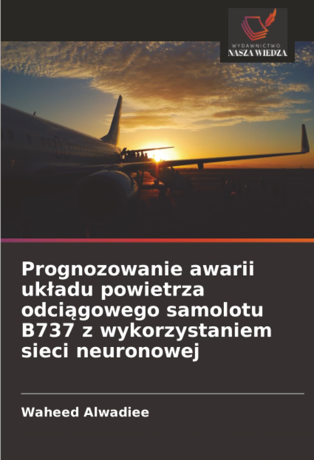 Prognozowanie awarii uk¿adu powietrza odci¿gowego samolotu B737 z wykorzystaniem sieci neuronowej