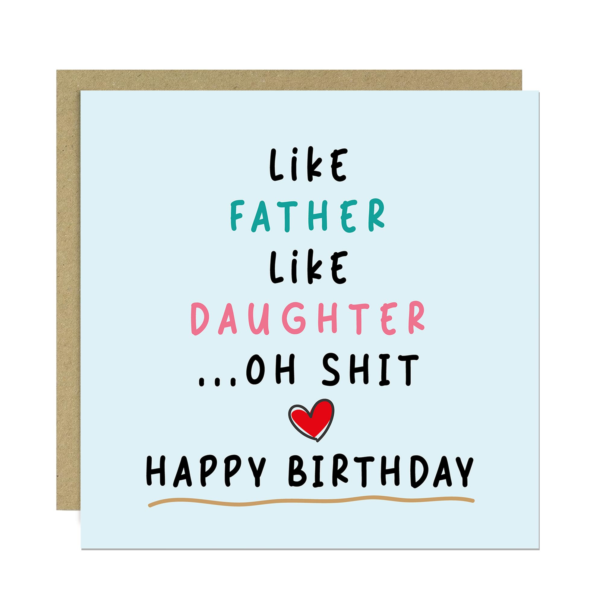 RED OCEAN Funny Birthday Card For Dad Or Daughter Dad Birthday Daughter Square Card With Envelope Humour Joke Rude Like Father Like