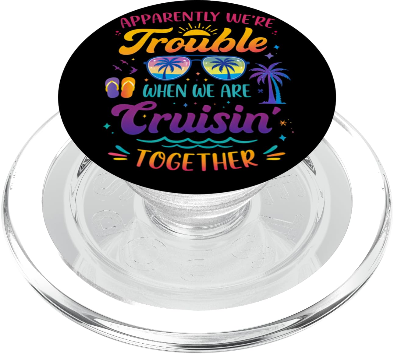Apparently We're Trouble When We are Cruising Together Retro PopSockets PopGrip for MagSafe
