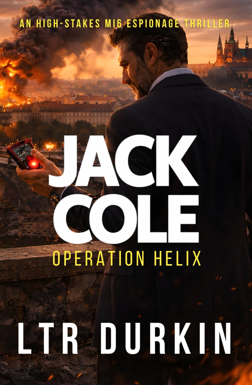 Operation HELIX: A MI6 Spy Thriller of Surveillance and Statecraft (Jack Cole)