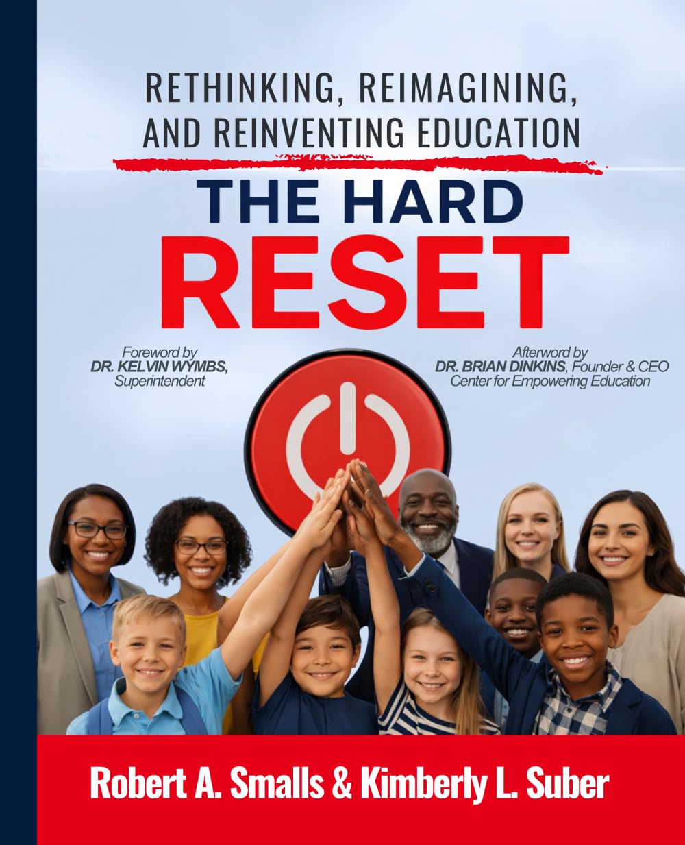 The Hard RESET: Rethinking, Reimagining, and Reinventing Education