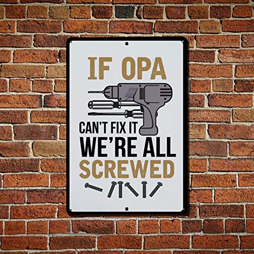 Fhdang Decor Opa Sign, If Opa Can't Fix it, Aluminium Sign, Metal Sign, Gift for Opa, Opa, Opa Christmas, Funny Opa Sign, 8" x 12"