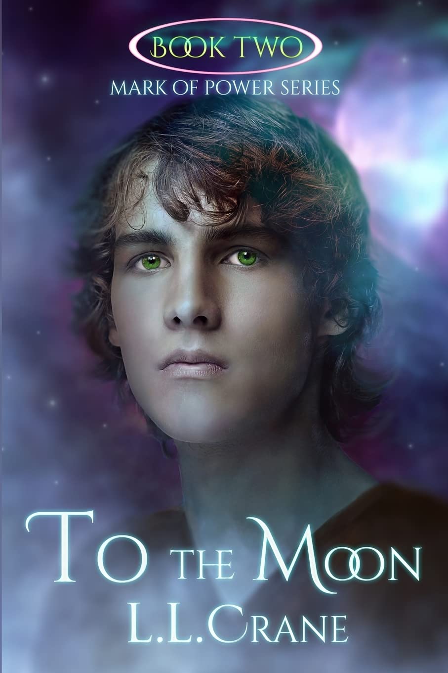 To the Moon (Mark of Power Series)