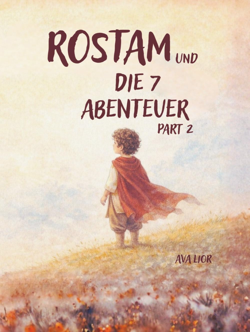 Rostam und die 7 Abenteuer Part 2: Shahnameh Haft Khane Rostam (Shahnameh Buch der Könige)