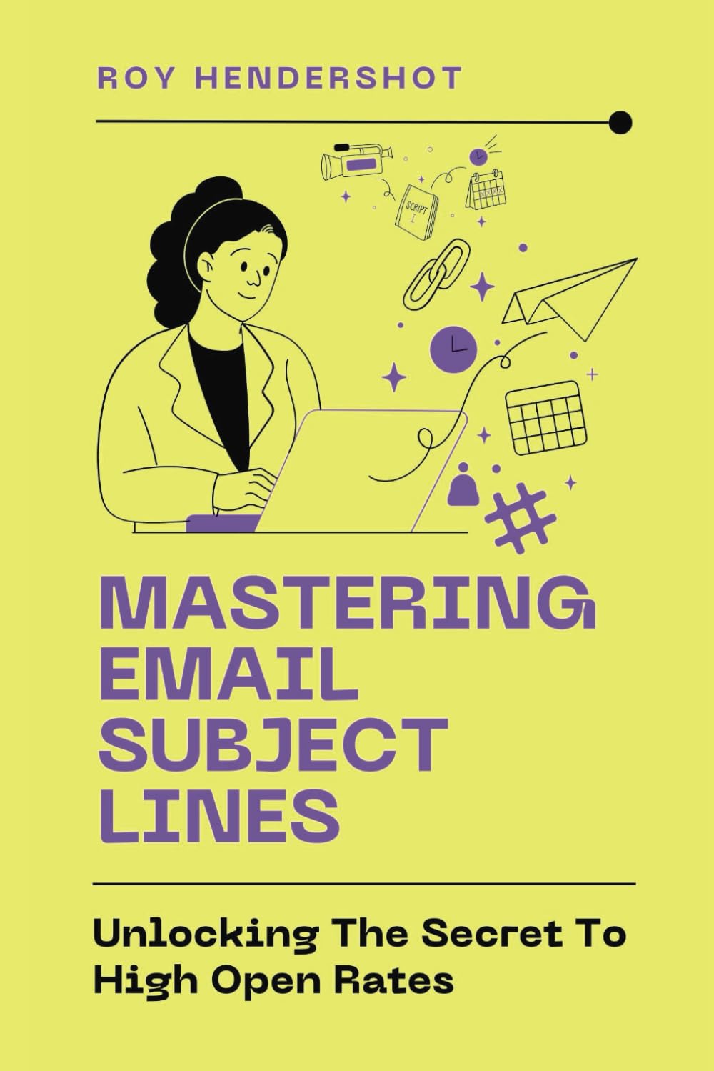 Mastering Email Subject Lines: Unlocking the Secret to High Open Rates