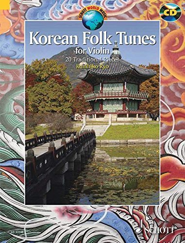 KOREAN FOLK TUNES: 20 TRADITIONAL PIECES FOR VIOLIN BOOK/CD ED. KUNIHIKO RYO by Kunihiko Ryo (2010-10-01)