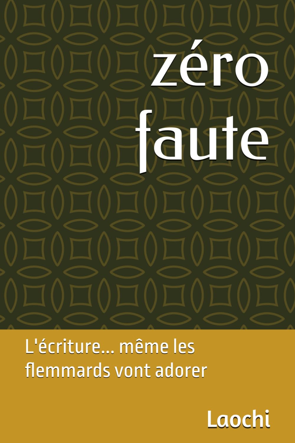zéro faute: L'écriture... même les flemmards vont adorer