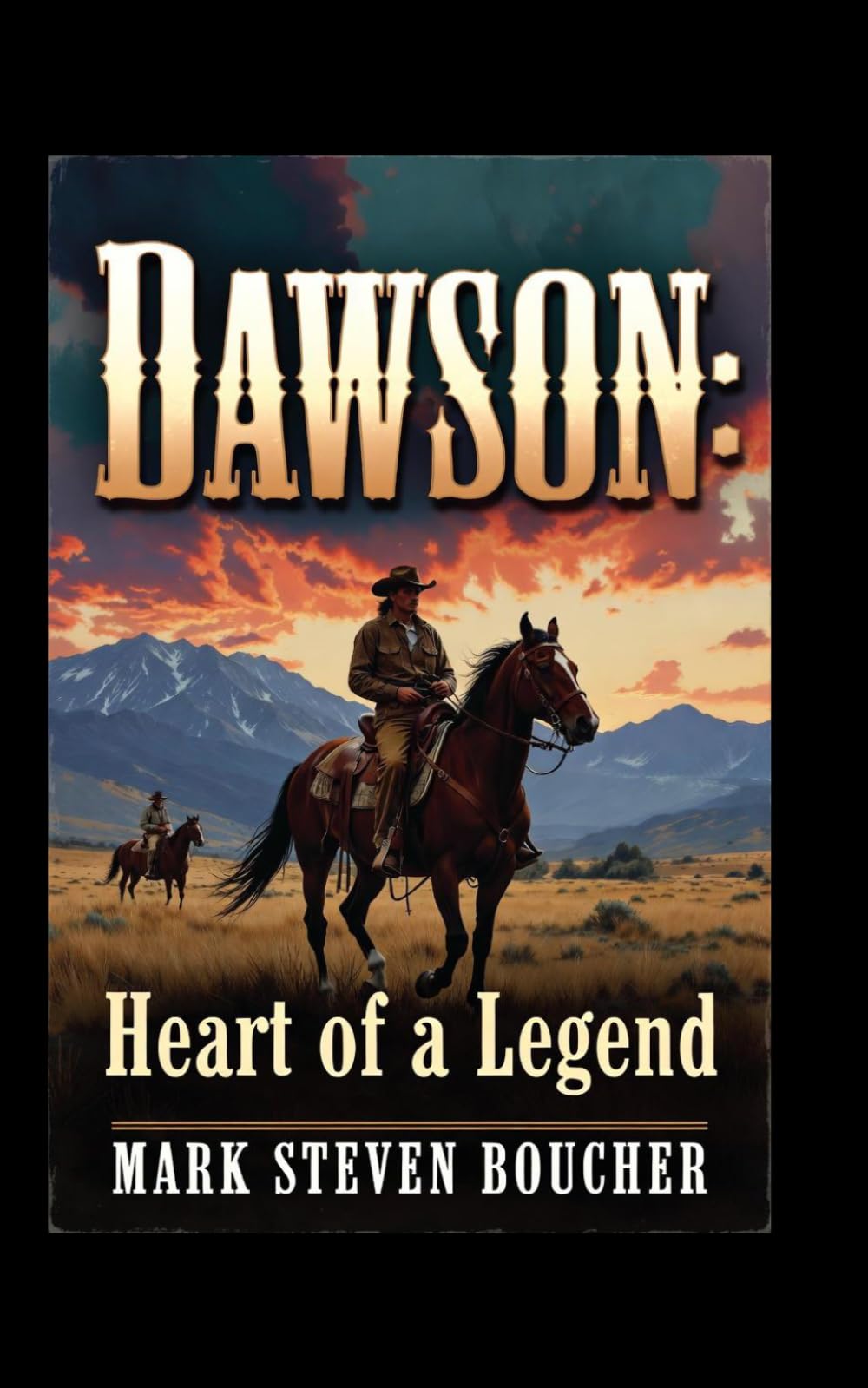 Dawson:: Heart of a Legend (Chronicles of the Western Frontier)