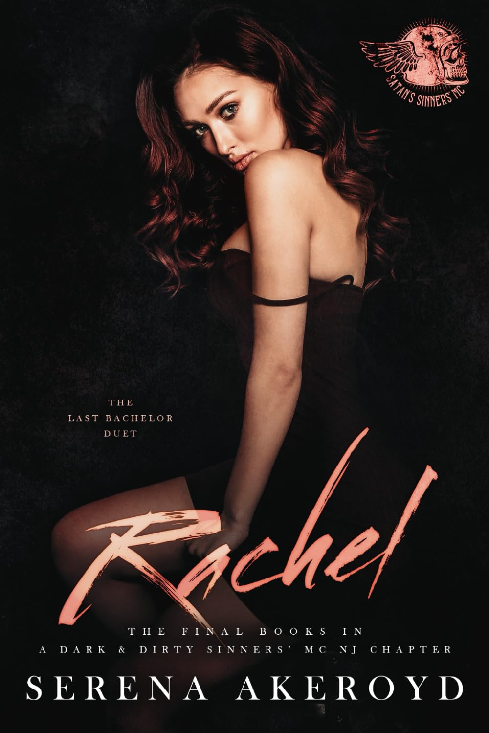Rachel: A Dark MC Romance (A Dark & Dirty Sinners' MC Series)