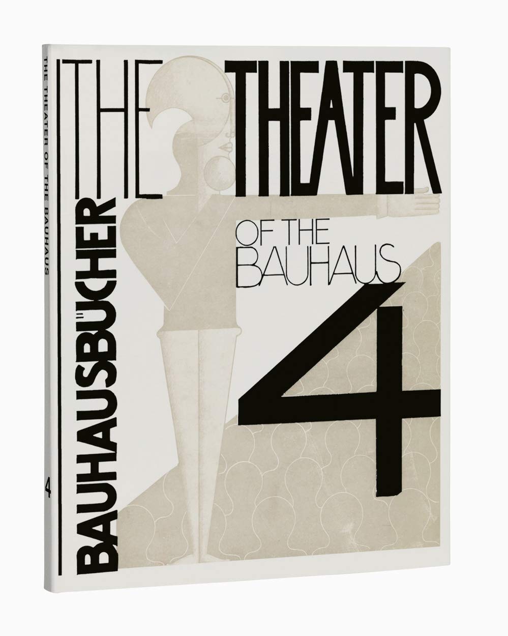 The Theater of the Bauhaus: Bauhausbücher 4