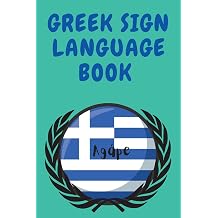 Greek Sign Language Book.Educational Book for Beginners, Contains the Greek Alphabet Sign Language.