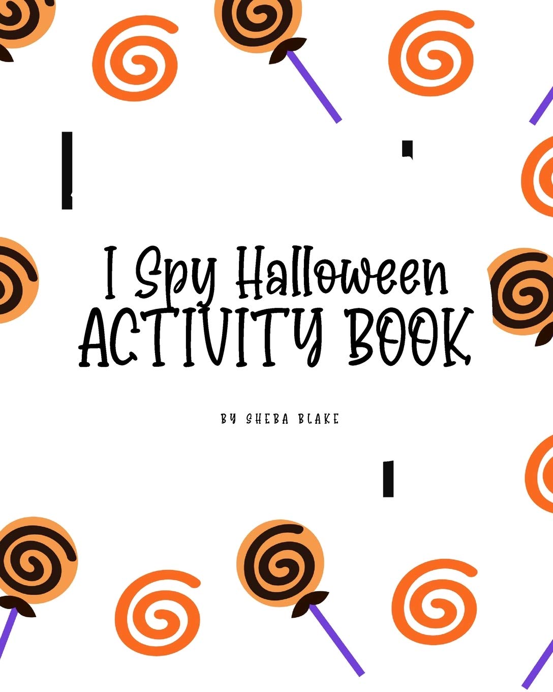 I Spy Halloween Activity Book for Toddlers / Children (8x10 Coloring Book / Activity Book)