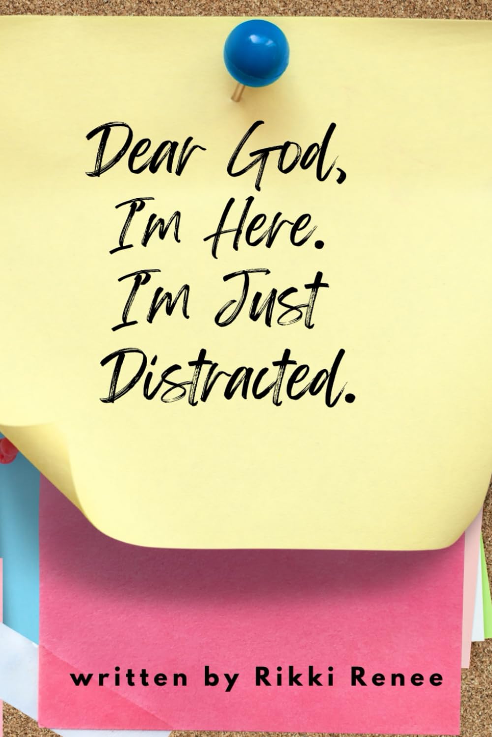 Dear God, I'm Here. I'm Just Distracted