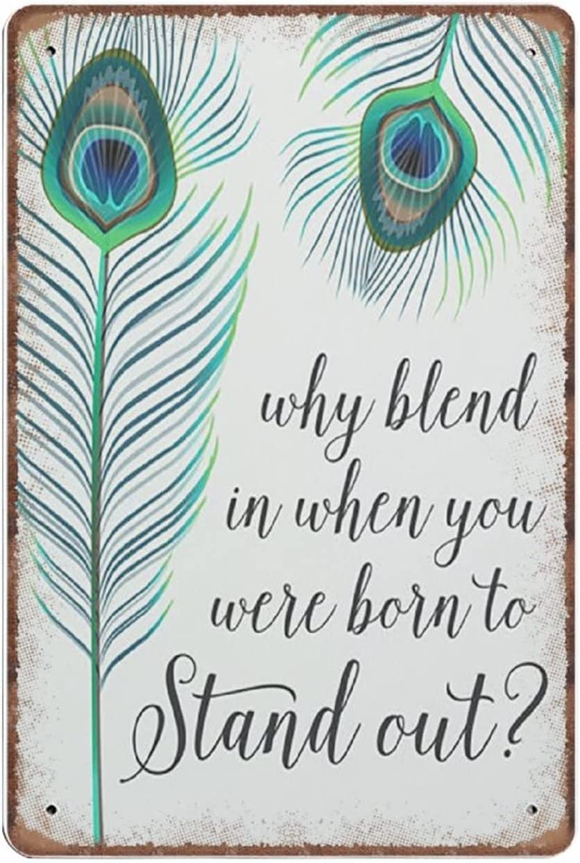 Vintage Metal Tin Sign Peacock Feather Quote Cute Funny Retro Wall Art for Kitchen Bathroom Home Decor Gifts Sign 8x12 inch