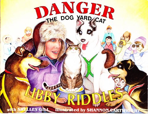 Danger: The Dog Yard Cat (Last Wilderness Adven... 093400708X Book Cover