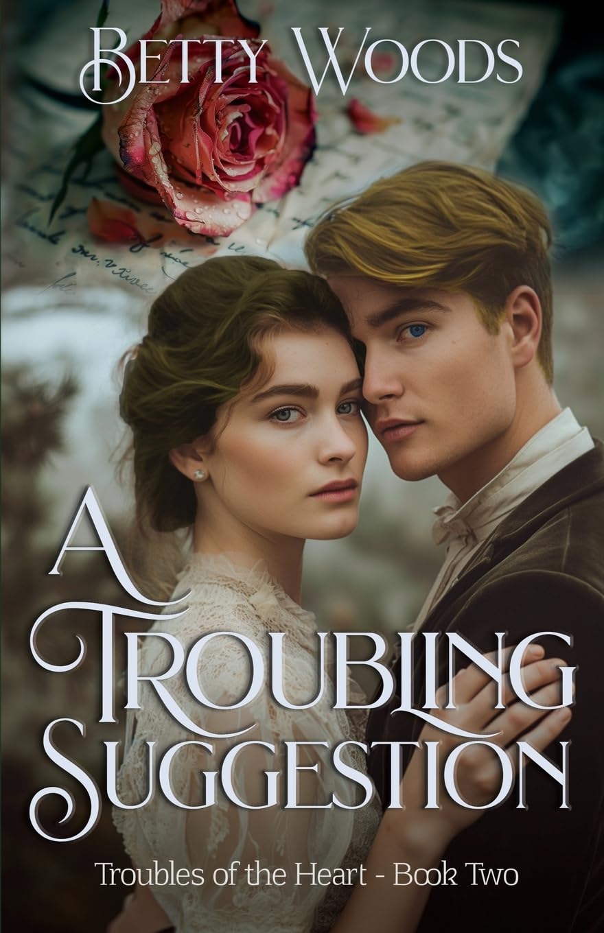A Troubling Suggestion (Troubles of the Heart)