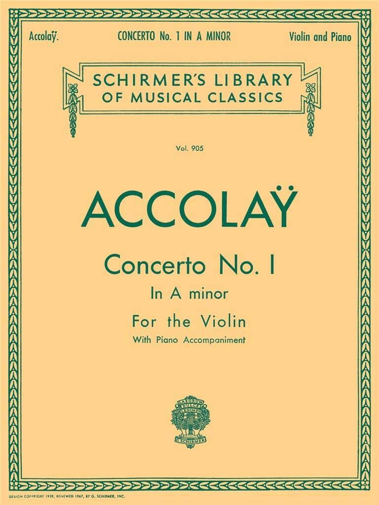 Concerto No. 1 in A Minor - Jean Baptiste Accolay | Violin with Piano Accompaniment Sheet Music | Schirmer Library of Classics Volume 905 | Music ... (Schirmer's Library of Musical Classics)