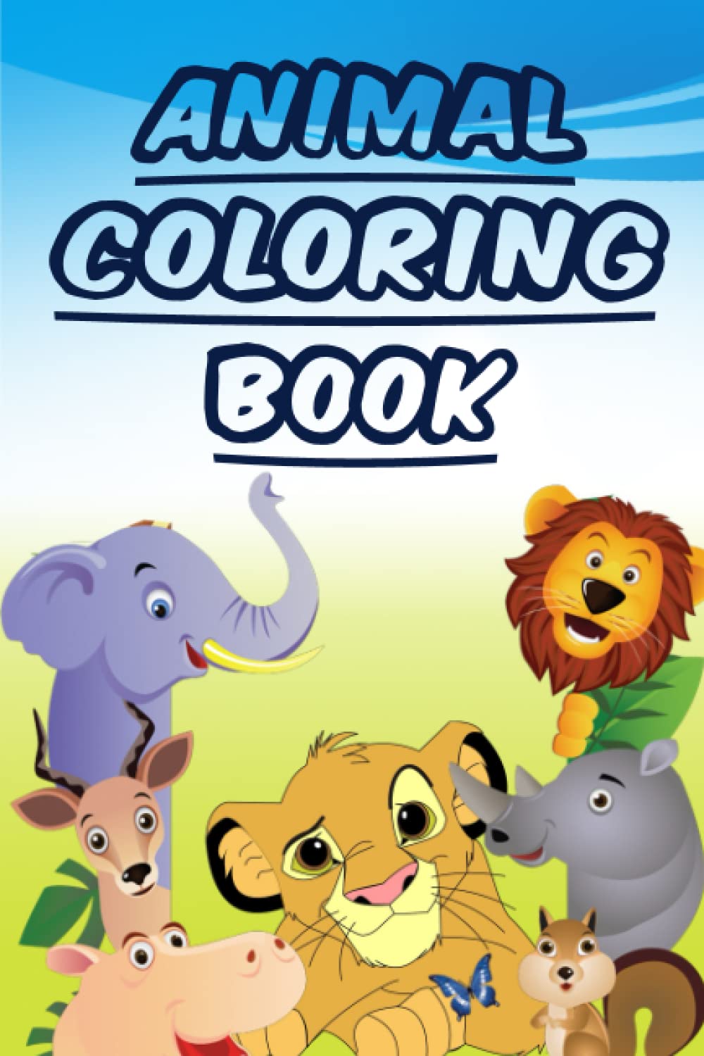 Animals coloring book: for toddlers Book for Kids Aged 3-8 years (The Future Teacher's Coloring Books) Activity Workbook for Toddlers & Kids: 6x9" ... toddlers, Animal Coloring Book for all ages