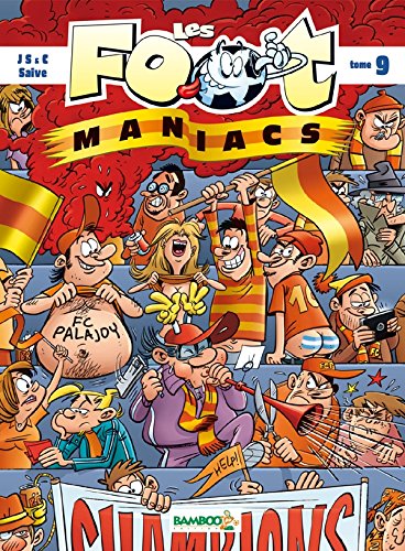Les Footmaniacs - tome 09 Les Footmaniacs - tome 09