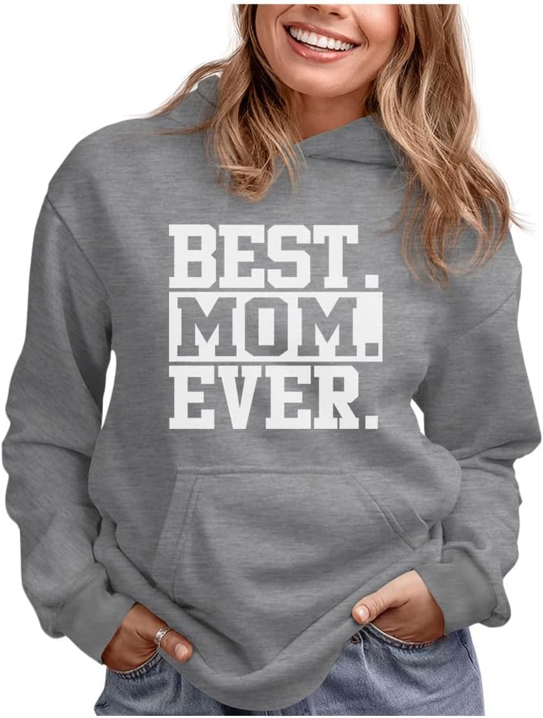 Tstars Best Mom Ever Hoodie for Women - Cozy Mother's Day Sweatshirt Gift for Moms from Daughter or Son