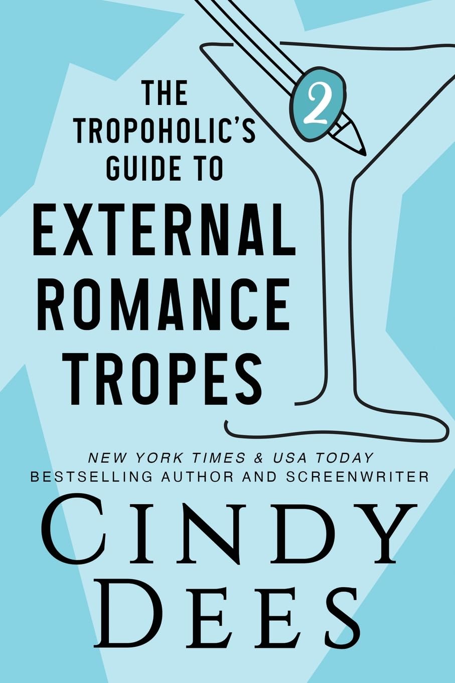 The Tropoholic's Guide to External Romance: 2
