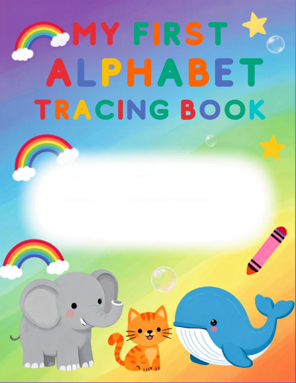 MY FIRST ALPHABET TRACING BOOK