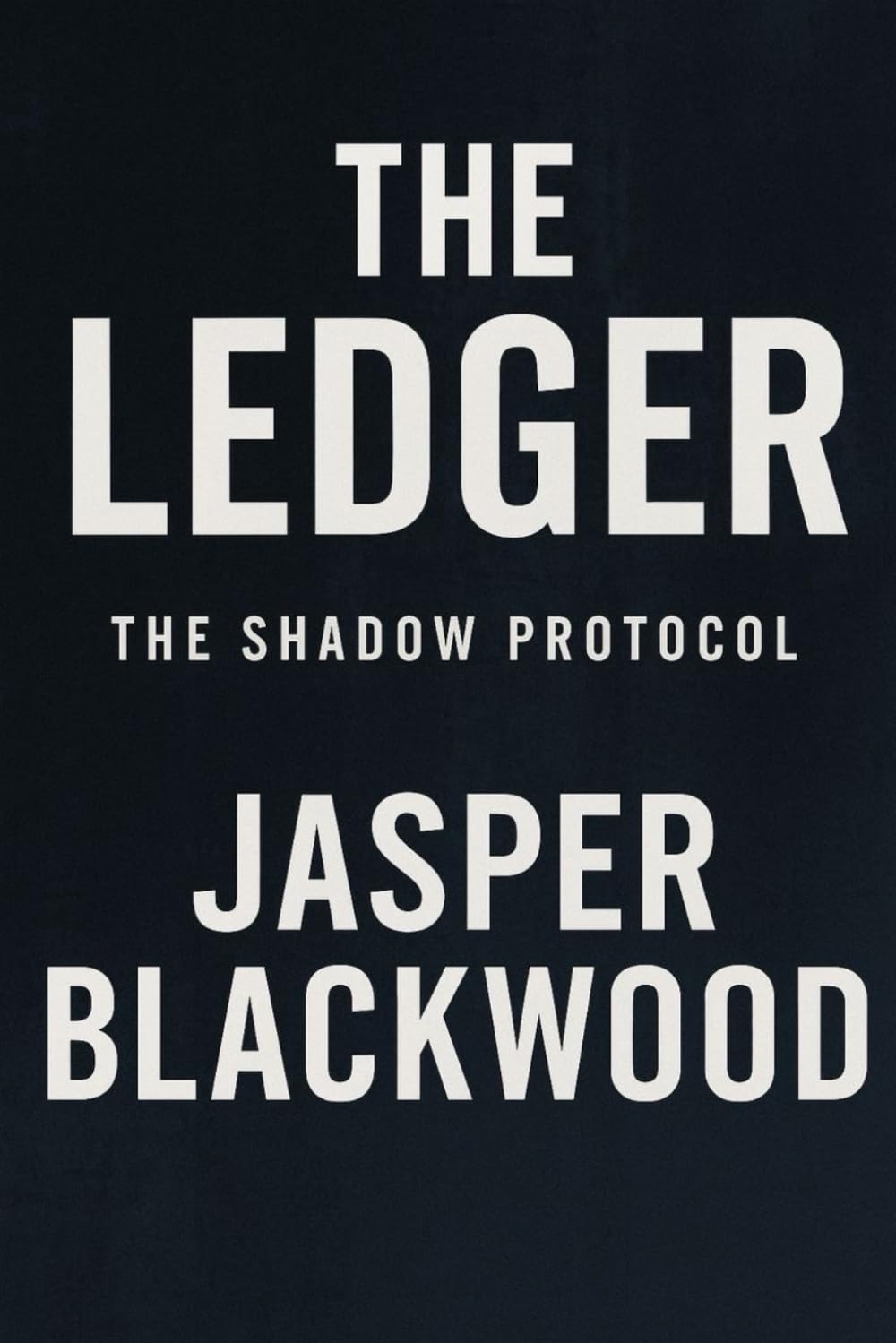 The Ledger (The Shadow Protocol)