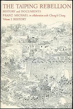 Hardcover The Taiping Rebellion - History and Documents Volume 1 : History Book