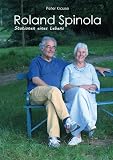 Roland Spinola Stationen eines Lebens