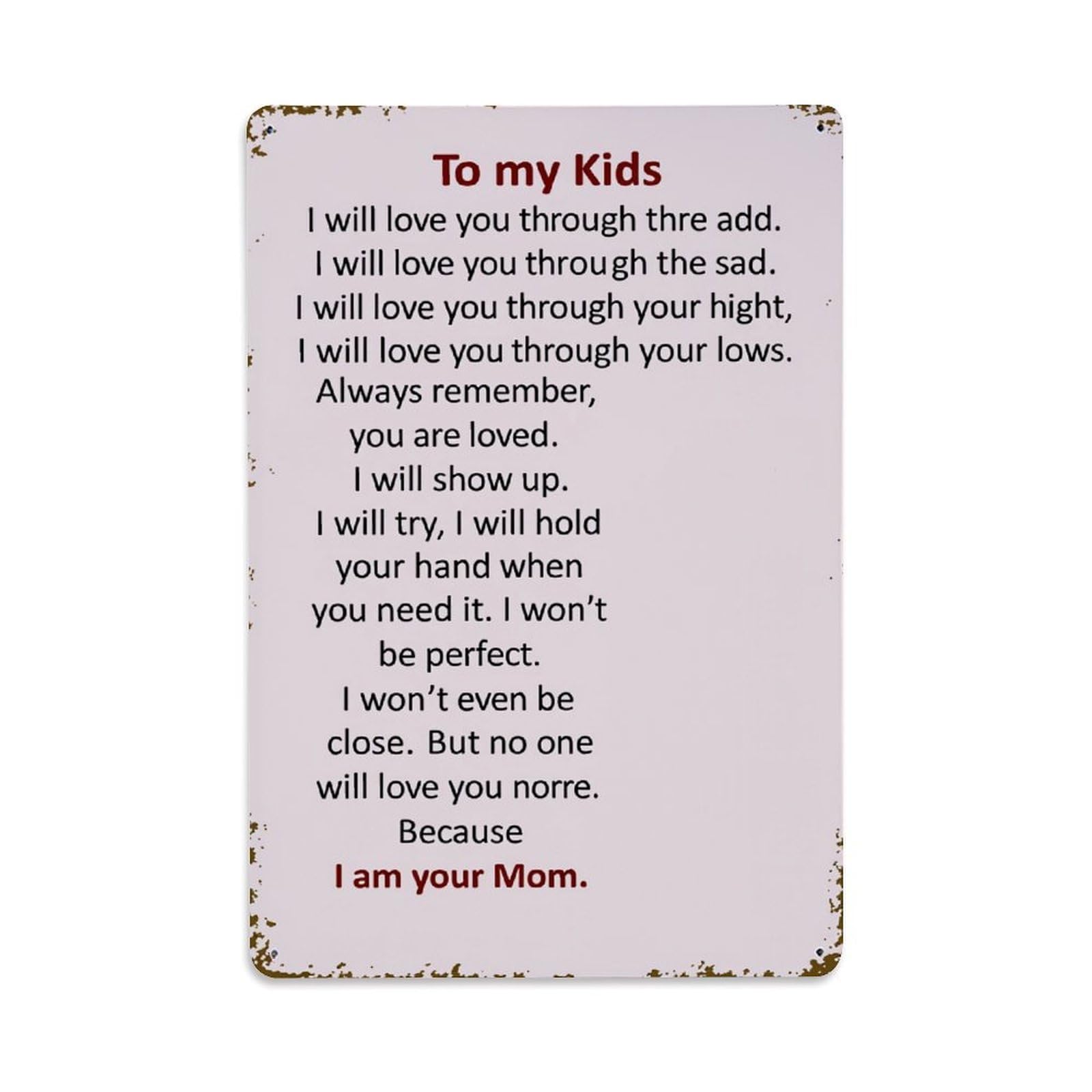 Enderetf Vintage To My Kids Love Poem Print Tin Sign Metal Poster, Home Bar Garage Man Cave Cafe Indoor & Outdoor Wall Decoration 8X12inches