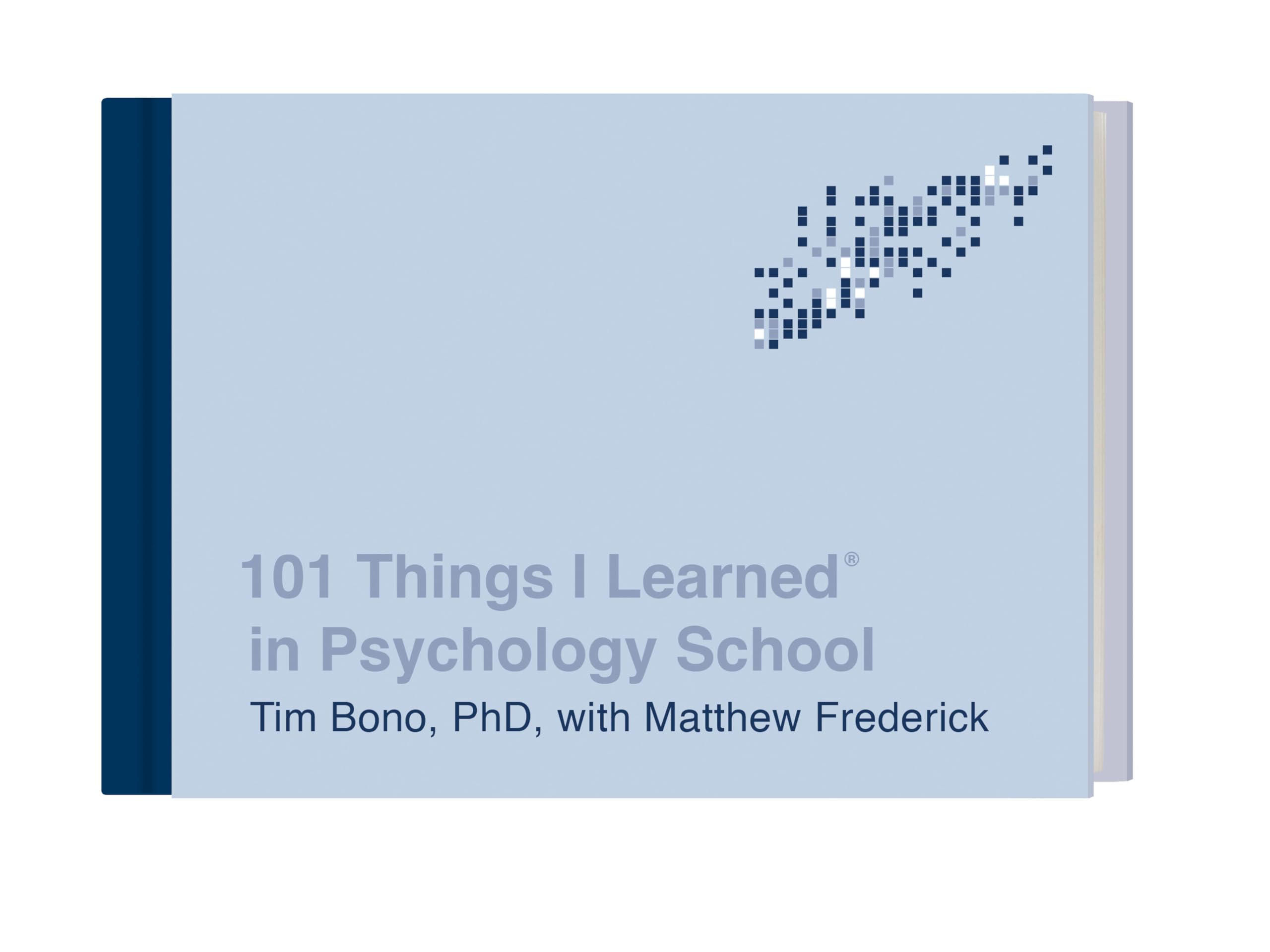 101 Things I Learned in Psychology School by Tim Bono, Matthe... - 9780451496751