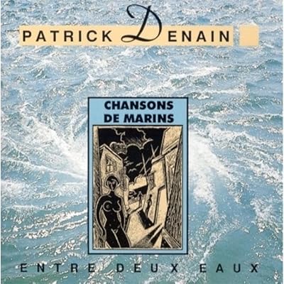 Chansons De Marins - Entre Deux Eaux