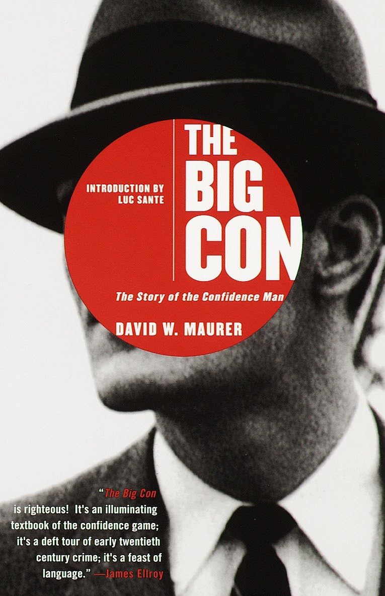 The Big Con: The Story of the Confidence Man Paperback – July 20, 1999