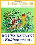  Rouva Banaani - Kukkamessut