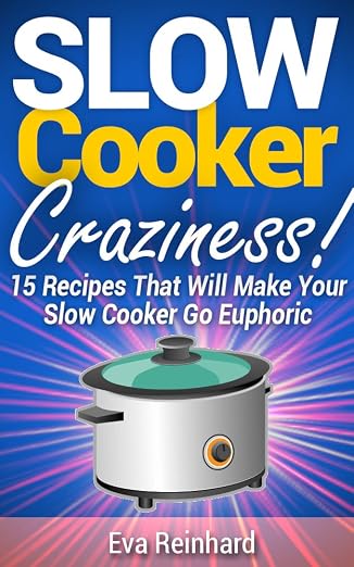 Slow Cooker Craziness! 15 Recipes That Will Make Your Slow