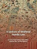 A Lexicon of Medieval Nordic Law