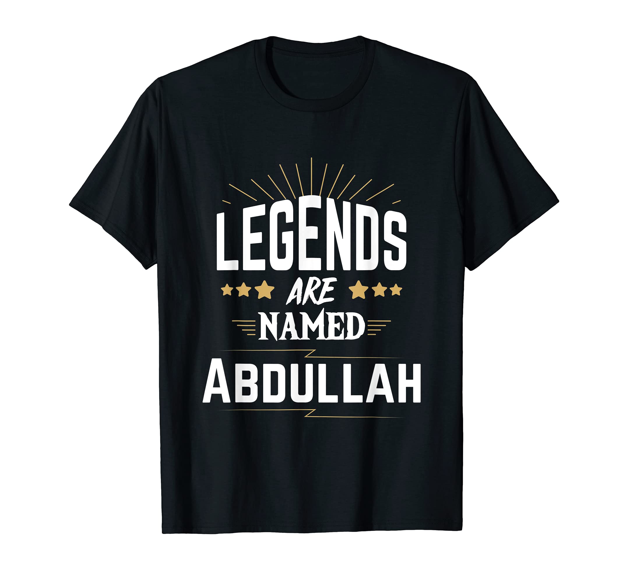 Abdullah Name - Legends are Named AbdullahLegends Are Named Abdullah T-Shirt
