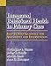 Integrated Behavioral Health in Primary Care: Step-by-Step Guidance for Assessment and Intervention