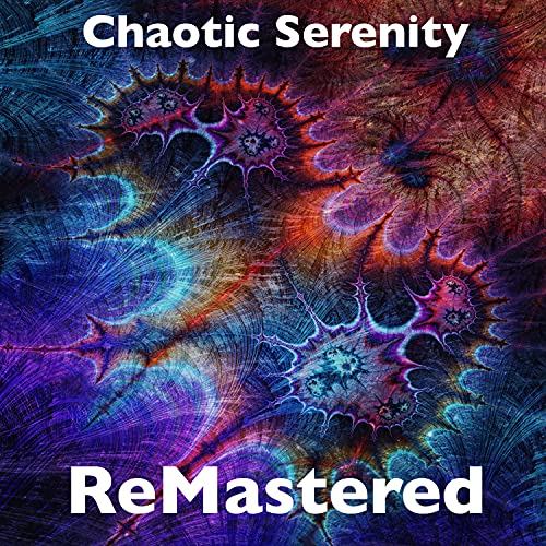 Chaotic Serenity de Remastered en Amazon Music Unlimited
