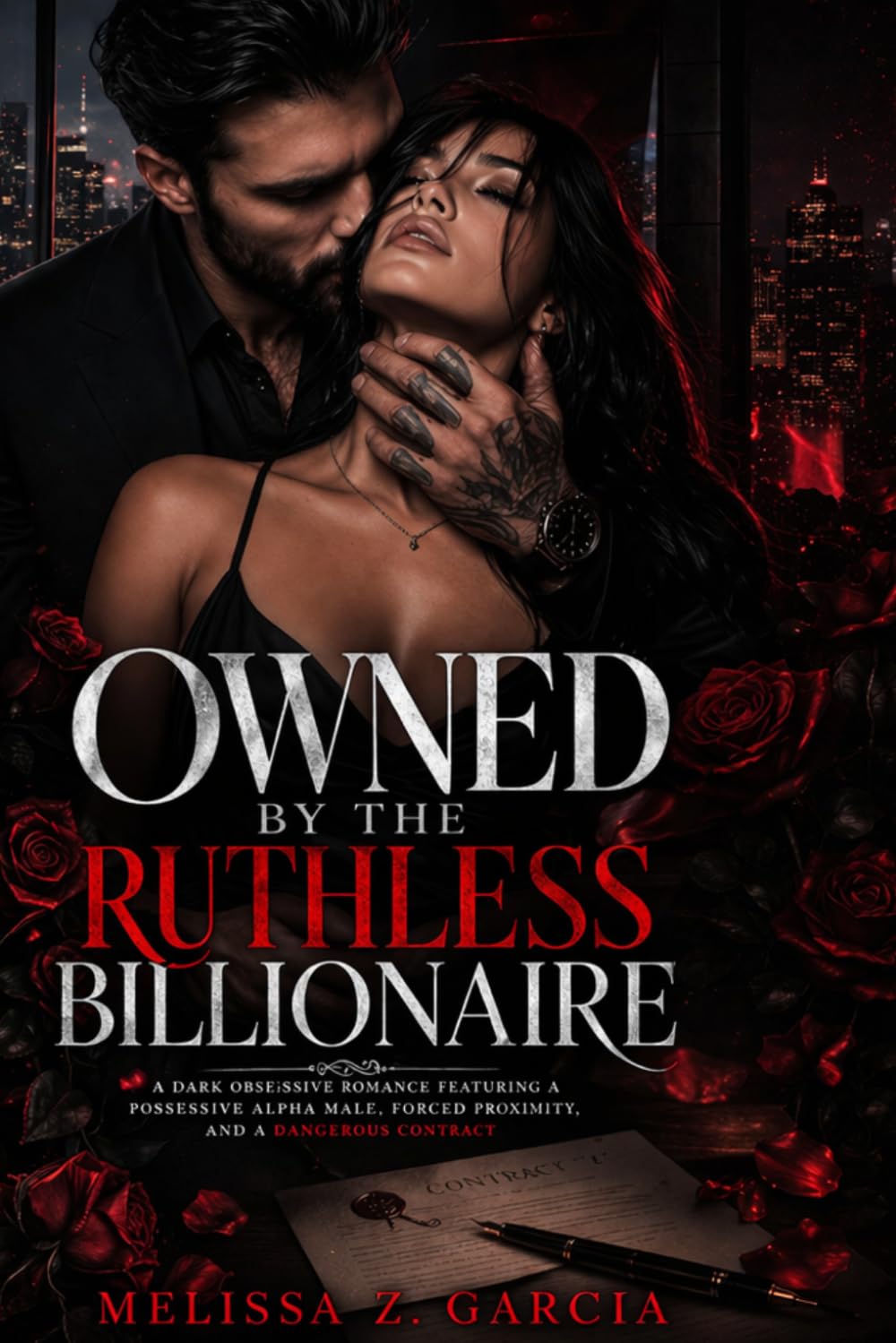Owned by the Ruthless Billionaire: A Dark Obsessive Romance Featuring a Possessive Alpha Male, Forced Proximity, and a Dangerous Contract