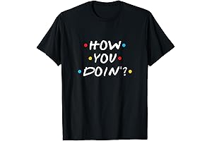 How You Doin' T-Shirt
