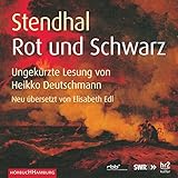 Rot und Schwarz - Stendhal Heikko Deutschmann Verlag: HörbucHHamburg HHV GmbH 