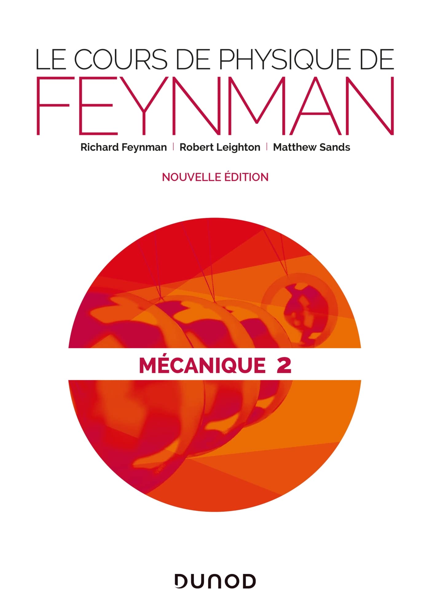 Le cours de physique de Feynman - Mécanique 2 - 2e